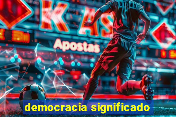 democracia significado